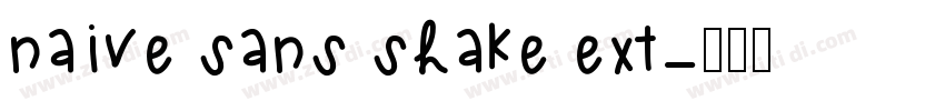 naive sans shake ext字体转换